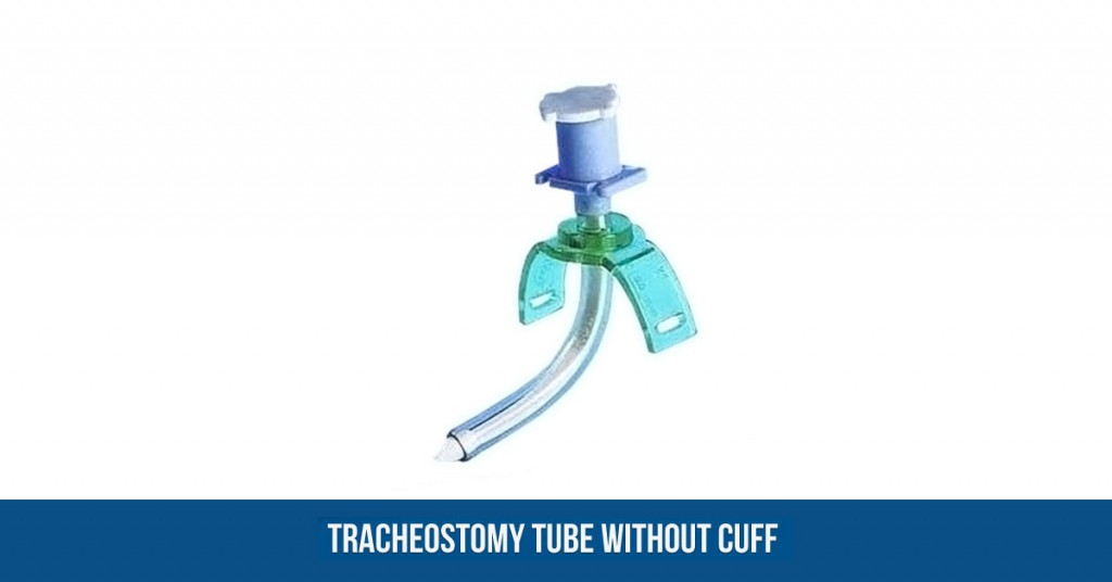 Tracheostomy Tube without cuff