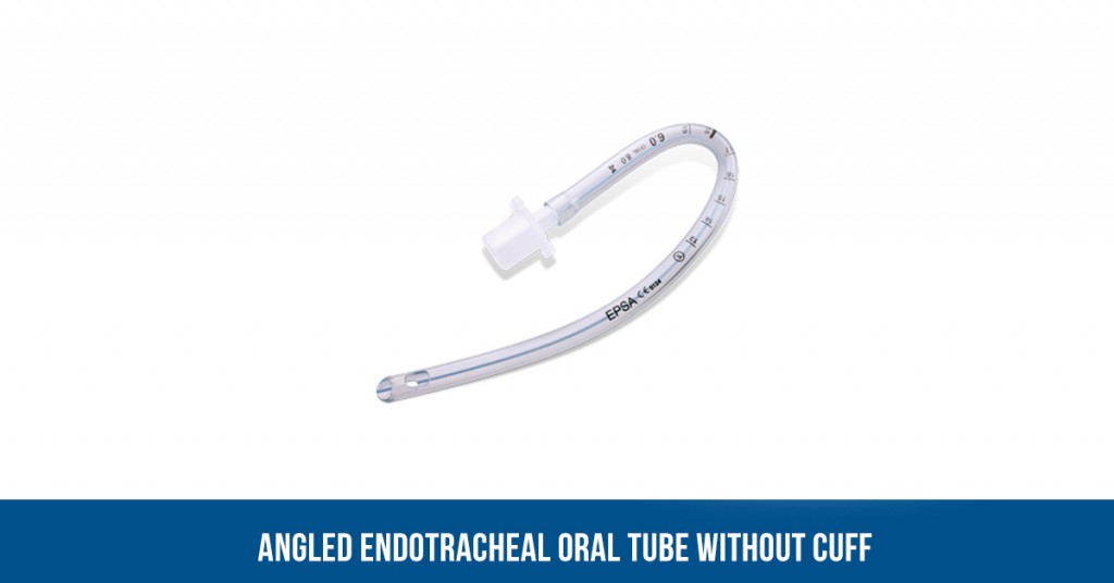 ANGLED ENDOTRACHEAL ORAL TUBE WITHOUT CUFF