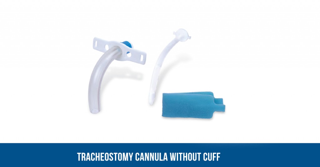 TRACHEOSTOMY CANNULA WITHOUT CUFF